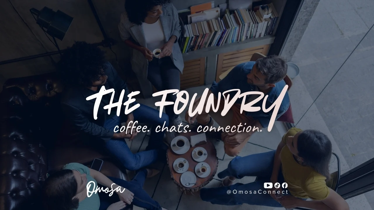 The Omosa Foundry